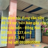 Gia đình tôi đang cần tiền để trả nợ, nên bán gấp căn nhà cấp bốn nhà đã cũ.