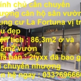 Chính chủ cần chuyển nhượng căn hộ sân vườn chung cư la fortuna vị trí siêu đẹp