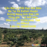 Cần bán lô đất đẹp giá siêu rẻ tại xã eadah huyện krông năng tỉnh đăk lăk